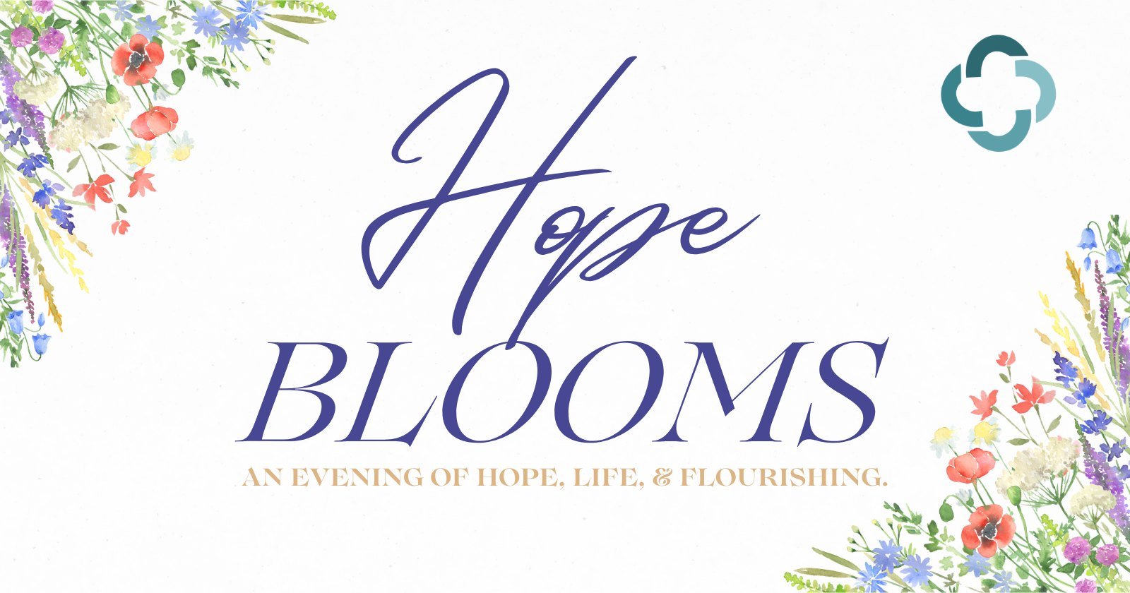 Hope Blooms: an evening of hope, life, and flourishing. Watercolor wildflowers frame the Gala title.